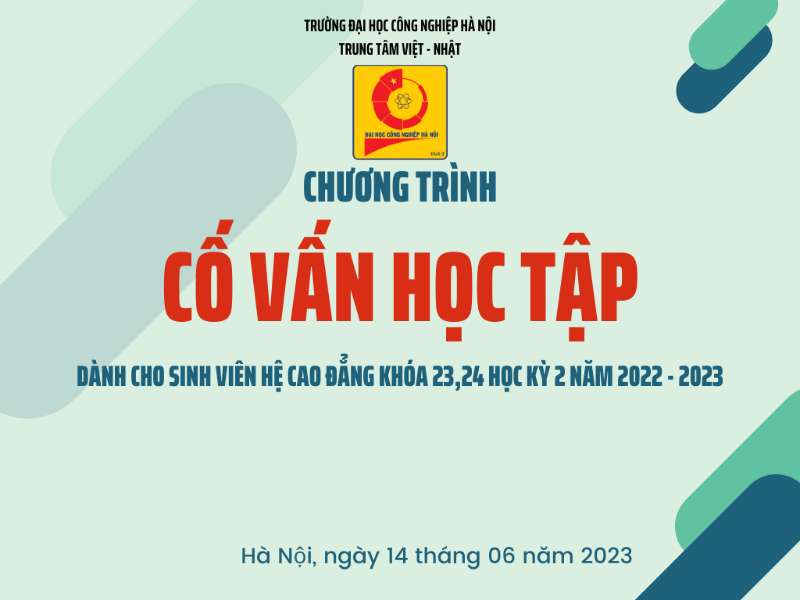 Trung tâm Việt - Nhật tổ chức Cố vấn học tập học kỳ 2 dành cho sinh viên hệ cao đẳng khóa 23,24 năm học 2022 - 2023