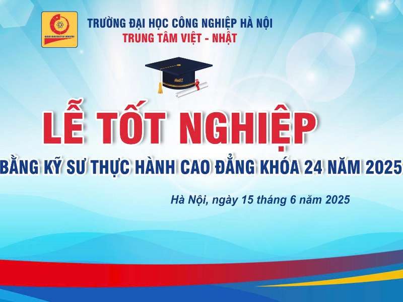 Kế hoach tổ chức Lễ tốt nghiệp và trao bằng cho sinh viên hệ Cao đẳng tốt nghiệp năm 2025